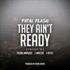 Fatal Flash - You Ain't Ready (feat. Young Marquis, T-Wrecks & J-Reyez) - Single